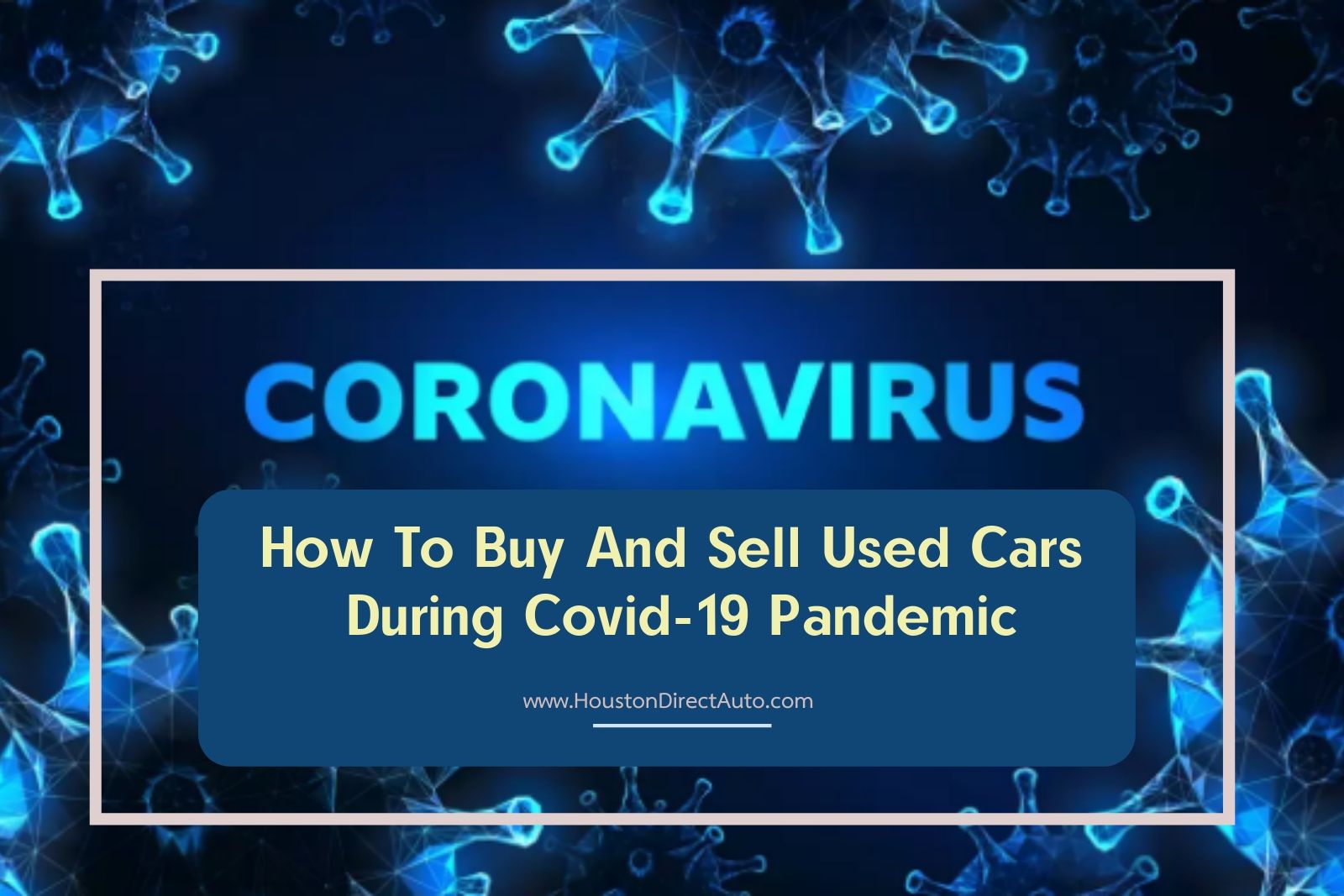 How To Buy And Sell Used Cars During Covid-19 Pandemic