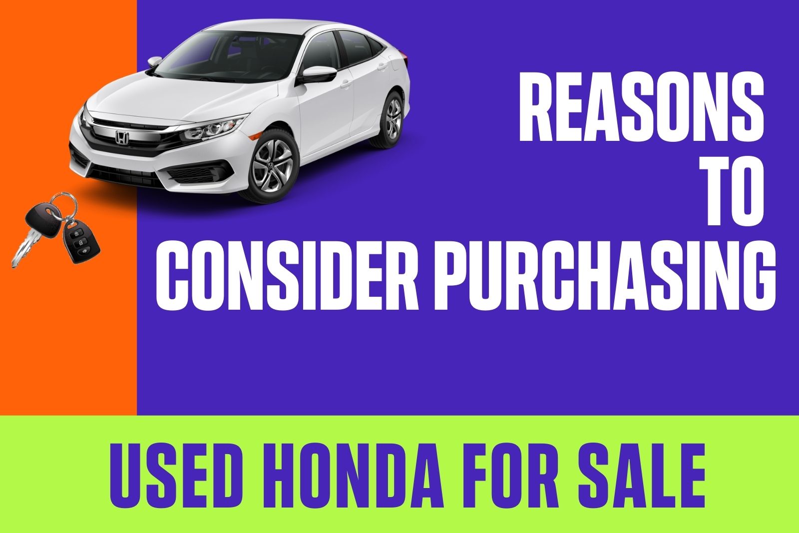 Reasons To Consider Purchasing Used Honda For Sale