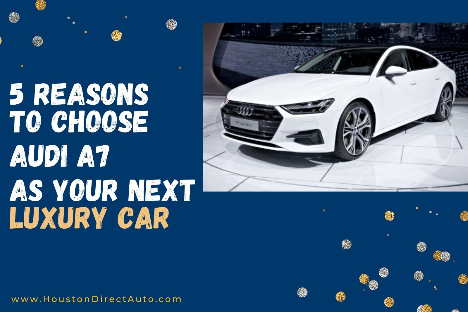 5 Reasons To Choose Audi A7 As Your Next Luxury Car
