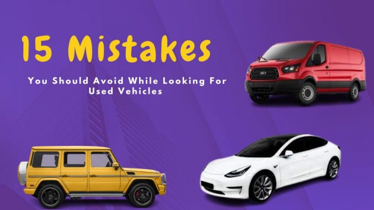 15 Mistakes You Should Avoid While Looking For Used Vehicles 15-mistakes-you-should-avoid-while-looking-for-used-vehicles